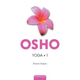 YOGA 1 BIREYIN DOĞUŞU - OSHO (BHAGMAN SHREE RAJNEESH)