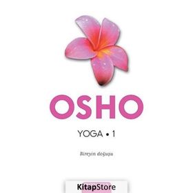 YOGA 2 ZAMANIN MEKÂNIN VE ARZUNUN ÖTESİNDE - OSHO (BHAGMAN SHREE RAJNEESH)