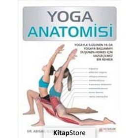 Yoga Anatomisi - Abigail Ellsworth