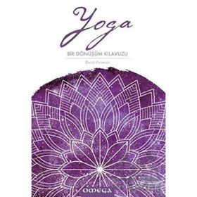 Yoga Bir Dönüşüm Kılavuzu - David Frawley