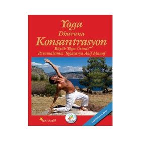 Yoga Dharana Konsantrasyon - Akif Manaf