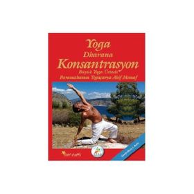 Yoga Dharana Konsantrasyon - Akif Manaf