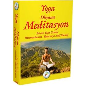 YOGA DHYANA MEDITASYON - AKIF MANAF