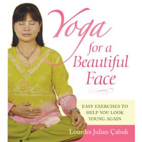 YOGA FOR A BEAUTIFUL FACE - LOURDES JULIAN ÇABUK