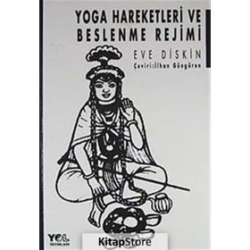 YOGA HAREKETLERI VE BESLENME REJIMI - EVE DISKIN