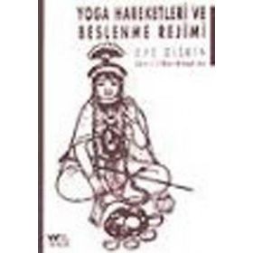 YOGA HAREKETLERI VE BESLENME REJIMI - EVE DISKIN