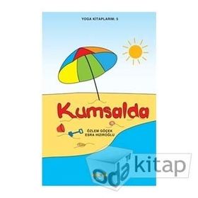 Yoga Kitaplarım 5 - Kumsalda - Özlem Göçek Esra Hızıroğlu