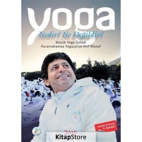 Yoga - Nedir? Ne Değildir? - Akif Manaf