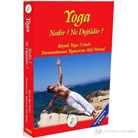 Yoga - Nedir? Ne Değildir? - Akif Manaf