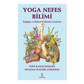 Yoga Nefes Bilimi William Walker Atkinson