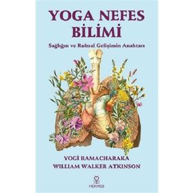 Yoga Nefes Bilimi William Walker Atkinson