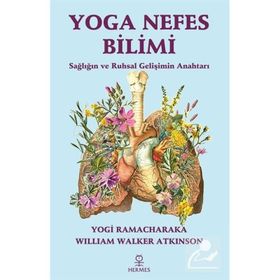 Yoga Nefes Bilimi William Walker Atkinson