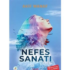 YOGA PRANAYAMA NEFES SANATI BÜYÜK YOGA ÜSTADI PARAMAHAMSA YOGAÇARYA AKIF MANAF - AKIF MANAF