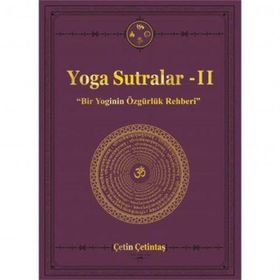 Yoga Sutralar 2 - Bir Yoginin Özgürlük Rehberi - Yogakioo Yayınları