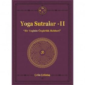 Yoga Sutralar 2 - Bir Yoginin Özgürlük Rehberi - Yogakioo Yayınları