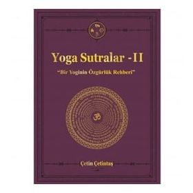 Yoga Sutralar 2 - Bir Yoginin Özgürlük Rehberi - Yogakioo Yayınları
