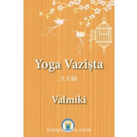 Yoga Vazişta 3. Cilt - Valmiki