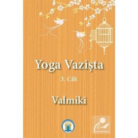 Yoga Vazişta 3. Cilt - Valmiki