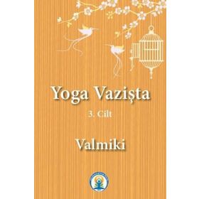 Yoga Vazişta 3. Cilt - Valmiki
