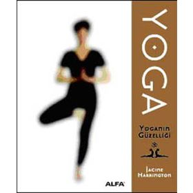 YOGA YOGANIN GÜZELLİĞİ - IACINE HARRINGTO