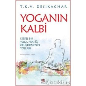 Yoganın Kalbi - T. K. V. Desikachar