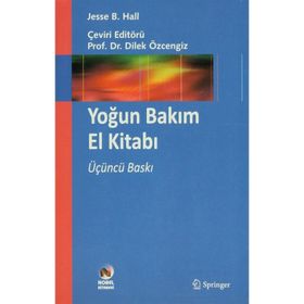 Yoğun Bakım El Kitabı - Jesse B. Hall