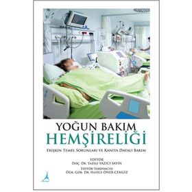 Yoğun Bakım Hemşireliği - Nuray Enç