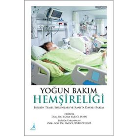 Yoğun Bakım Hemşireliği Temelleri - Alter Yayınları