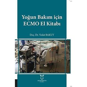Yoğun Bakım İçin Ecmo El Kitabı - Vedat Bakuy