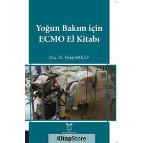 Yoğun Bakım İçin Ecmo El Kitabı - Vedat Bakuy
