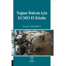 Yoğun Bakım İçin Ecmo El Kitabı - Vedat Bakuy