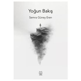 Yoğun Bakış - Semra Güney Eren