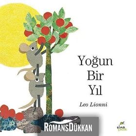 Yoğun Bir Yıl/Leo Lionni/ Elma Yayınevi