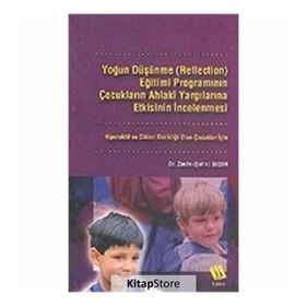 Yoğun Düşünme (Reflection) Eğitimi Programının Çocukların... - Zarife Şahin Seçer