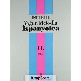 YOĞUN METODLA İSPANYOLCA - İNCİ KUT