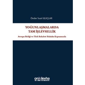 Yoğunlaşmalarda Tam İşlevsellik - Önder Suat Uluçlar