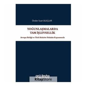 Yoğunlaşmalarda Tam İşlevsellik - Önder Suat Uluçlar