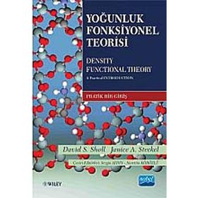 YOĞUNLUK FONKSIYONEL TEORISI DENSITY FUNCTIONAL THEORY - DAVID S. SHOLL;JANICE A. STECKEL