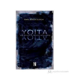 YOITA YOK OLMANIN İÇ TITRETEN ANLAMSIZLIĞI - İSMAİL BERDUK OLGAÇAY