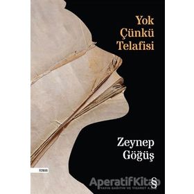 Yok Çünkü Telafisi - Zeynep Göğüş