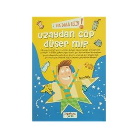 Yok Daha Neler! 09 Uzaydan Çöp Düşer mi? - Asena Meriç
