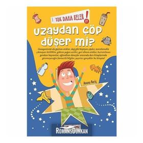 Yok Daha Neler! 09 Uzaydan Çöp Düşer mi? - Asena Meriç