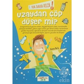 Yok Daha Neler! 09 Uzaydan Çöp Düşer mi? - Asena Meriç