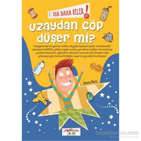 Yok Daha Neler! 09 Uzaydan Çöp Düşer mi? - Asena Meriç