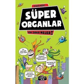 Yok Daha Neler 1 - Süper Organlar Asena Meriç