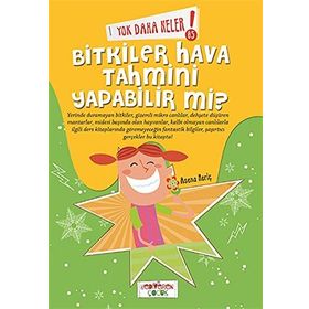 Yok Daha Neler! 5 Bitkiler Hava Tahmini Yapabilir mi? - Asena Meriç