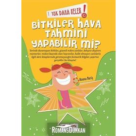 Yok Daha Neler! 5 Bitkiler Hava Tahmini Yapabilir mi? - Asena Meriç