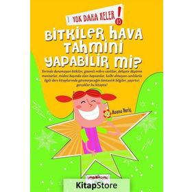 Yok Daha Neler! 5 Bitkiler Hava Tahmini Yapabilir mi? - Asena Meriç