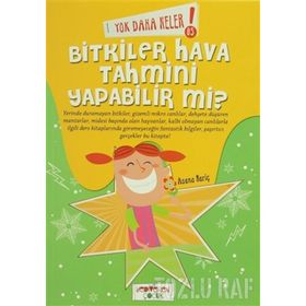 Yok Daha Neler! 5 Bitkiler Hava Tahmini Yapabilir mi? - Asena Meriç