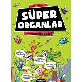 Yok Daha Neler - Süper Organlar - Kolektif